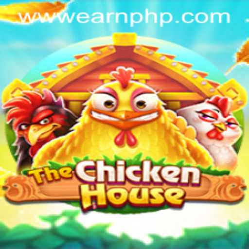 Unlock Wealth in TheChickenHouse: An Exciting Game to EARN PHP